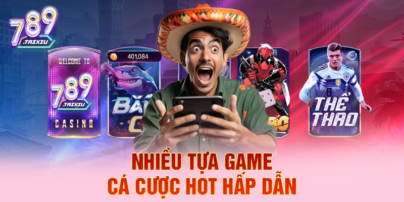 Kho game cá cược đa dạng tại fanvip